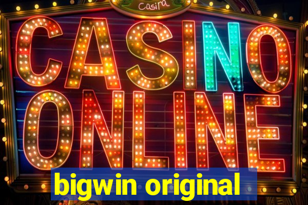 bigwin original